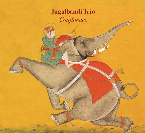 JUGALBANDI TRIO - Confluence